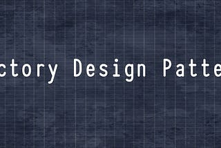 Factory Design Pattern Nedir?