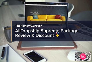 AliDropship Supreme Package Review & Discount 🥇