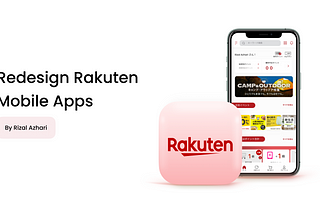 Redesign Rakuten Mobile Apps - UX Case Study