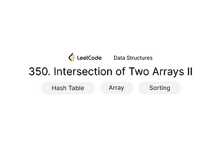 python data structure intersection of two arrays II leetcode 350