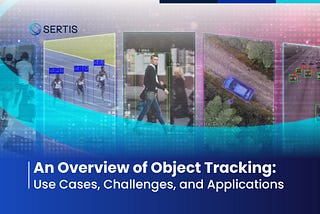 An Overview of Object Tracking: Use Cases, Challenges, and Applications