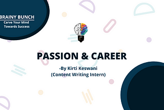 Passion and Career
