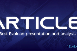 Presenting the article category of the Evoload Content Challenge