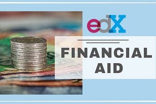 How I got 90% financial aid for a professional certified course on edX.
