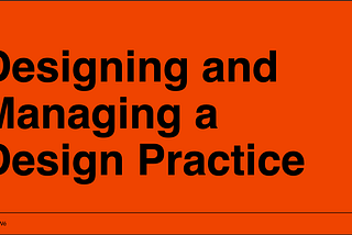 Interactive Session: Design Governance. How to Run Design Practices.