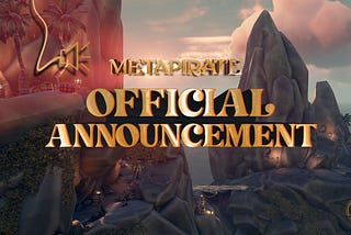 MetaPirate Officially Restart Announcement