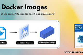 Docker images! Everything you need to know!