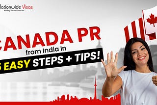 Canada PR from India In 5 Easy Steps + Tips!