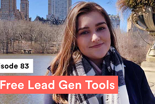 The Daily ListRapport — Episode 83: 4 Free Lead Gen Tools
