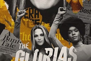 Film Review: “The Glorias”