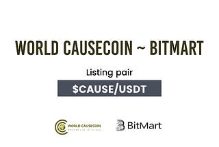 World Causecoin listing on BitMart