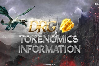 Introducing the DRG token — the essence of C KingDom world