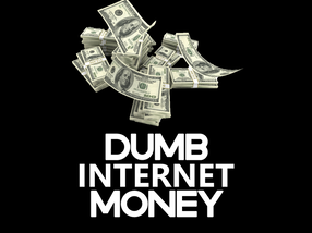 Dumb Internet Money: