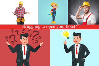 General Managers — do you need help in opening your hotel?