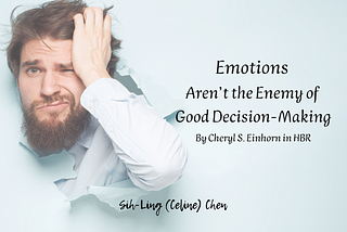 How to turn emotions into helpers of decision-making
