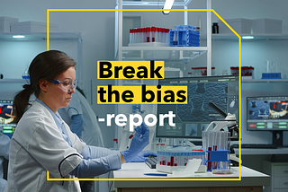 Break the Bias — Report