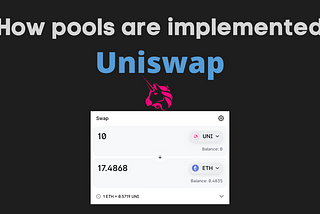 How Uniswap pools are implemented