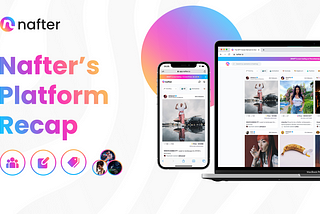 The First 30 Days, a Recap of the Nafter Platform