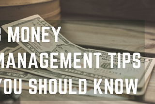 8 Money Management Tips You Should Know