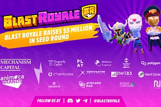 Blast Royale Raises $5 Million in Seed Round Co-led by Animoca Brands and Mechanism Capital