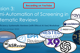 Semi-Automation of Searching and Screening — Recorded and Chaptered on YouTube