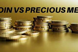 Bitcoin vs Precious Metals