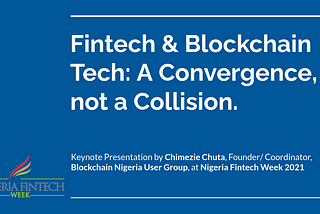 Fintech & Blockchain Tech: A Convergence, not a Collision.