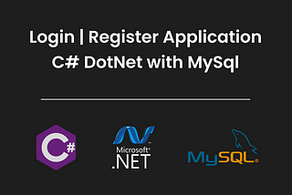 rBuilding a Login Form Application with C# .NET and MySQL Database