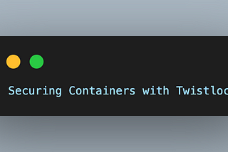 Securing Containers with Twistlock