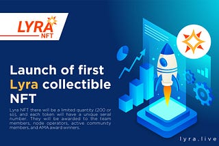 Lyra “Mainnet Launch Memorabilia” -Collectible NFT with attached rewards