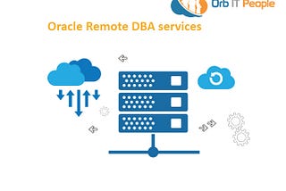 Overwhelming Features of Oracle Remote DBA Services