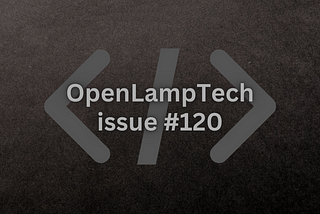 Newsletter Repost — OpenLampTech issue #120