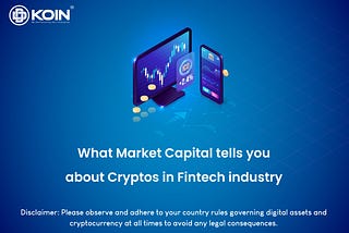 What Market Capital Tells You About Cryptos in Fintech Industry