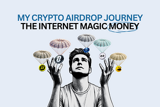 My crypto airdrops journey