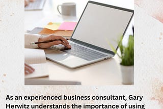 Gary Herwitz — An Experienced Business Consultant