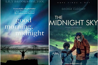 From Book to Film: “Good Morning, Midnight” and “The Midnight Sky”