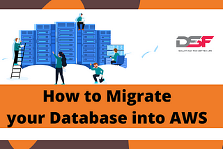 How to Migrate Your Database into AWS?