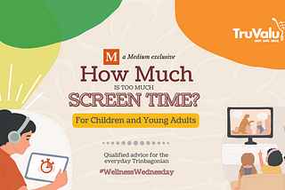 How Much Is Too Much Screen Time?