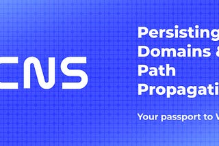 New Release: Persisting Domains and Path Propagation