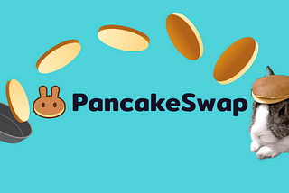 PancakeSwap —  The new Eldorado of DeFi