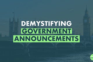 Text overtop of UK parliament: Demystifying government announcements