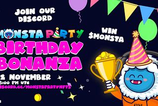 Birthday Bonanza — 1 Year of Monsta Party