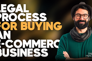 The Definitive Legal Playbook for Acquiring an E-commerce Business