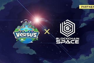 New Partnership Announcement: Versus Metaverse & BlockchainSpace