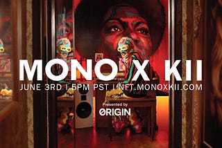 Grammy Award-winning Musician MonoNeon X American Pop Artist Kii Arens NFT Collection