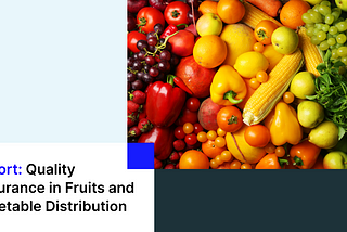 Tridge — Quality Assurance in Fruits and Vegetable Distribution