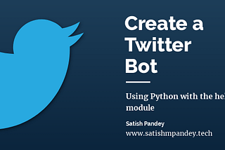 Create your Twitter Bot using Python