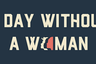 Striking for A Day Without Women