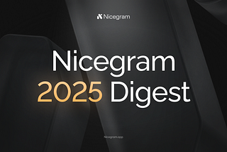 Nicegram 2025: A Year of Growth, Freedom, and Product Evolution