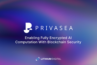 Privasea AI: Enabling Fully Encrypted AI Computation with Blockchain Security